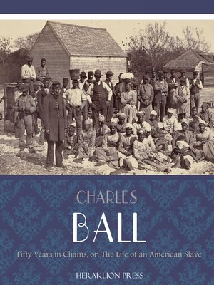 cover image of Fifty Years in Chains or, the Life of an American Slave